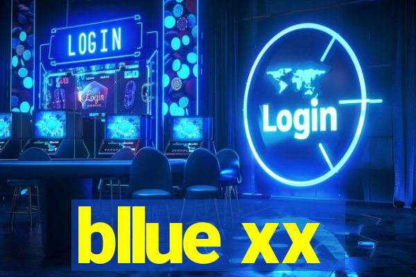 bllue xx